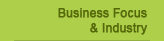 Business Focus and Industry