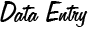 Data Entry